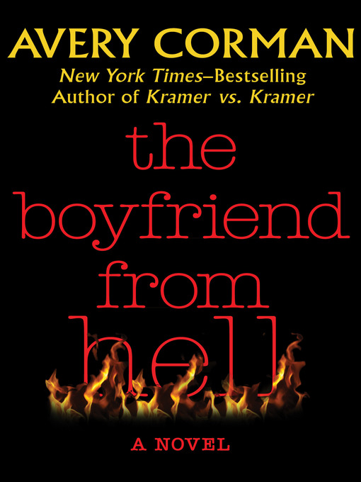 Title details for Boyfriend from Hell by Avery Corman - Available